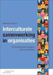 Interculturele samenwerking in organisaties - Herman Blom (ISBN 9789046963128)