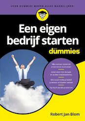 Een eigen bedrijf starten voor Dummies - Robert Jan Blom (ISBN 9789045351391)