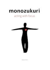 Monozukuri acting with focus - Steven Blom (ISBN 9789492445025)