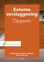 Externe verslaggeving opgaven - H.J. Drs. Bouwer, D.H. Dr. van Offeren, E.M. Drs. van der Veer (ISBN 9789001867348)