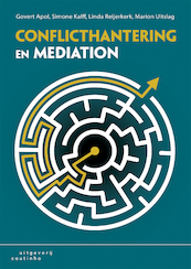 Conflicthantering en mediation - Govert Apol, Simone Kalff, Linda Reijerkerk, Marion Uitslag (ISBN 9789046964453)