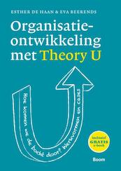 Organisatieontwikkeling met Theory U - Esther de Haan, Eva Beerends (ISBN 9789461271051)