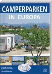 Camperparken in Europa 2011 - A.E.M. van den Dobbelsteen (ISBN 9789076080239)
