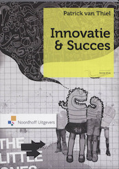 Innovatie & Succes - Patrick van Thiel (ISBN 9789001768645)