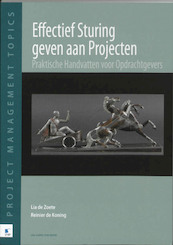 Effectief Sturing geven aan Projecten - L. de Zoete, R. de Koning (ISBN 9789087534936)