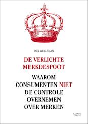De verlichte merkdespoot - Piet Wulleman (ISBN 9789401408295)