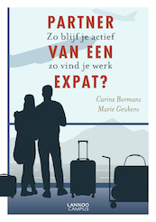 Partner van een expat? - Carine Bormans, Marie Geukens (ISBN 9789401467452)