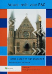 Fiscale aspecten van mobiliteit - E. Boers (ISBN 9789013034783)