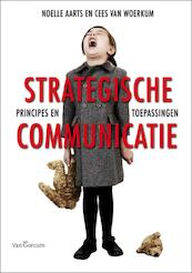 Strategische Communicatie - Noelle Aarts, C. van Woerkom (ISBN 9789023244509)