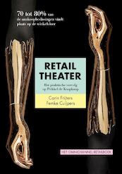 Retail Theater - Carin Frijters, Femke Cuijpers (ISBN 9789081951128)