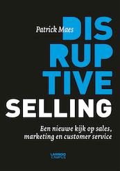 Disruptive selling - Patrick Maes (ISBN 9789401430821)