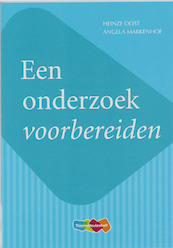 BS Een onderzoek voorbereiden - Heinze Oost, Angela Markenhof (ISBN 9789006580396)