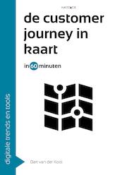 De customer journey in kaart in 60 minuten - Bart van der Kooi (ISBN 9789461262592)
