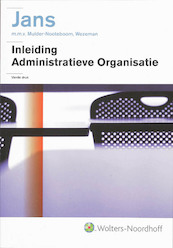 Inleiding administratieve organisatie - E.O.J. Jans (ISBN 9789001704889)