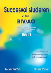 Succesvol studeren voor BIV/AO 1 - L. van der Ven, B. Westra (ISBN 9789075043105)