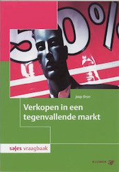 Verkopen in een tegenvallende markt - J. Bron, Jaap Bron (ISBN 9789013012927)