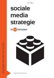 Sociale media strategie in 60 minuten - Jarno Duursma (ISBN 9789461260734)
