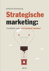 Strategische marketing: handboek voor vernieuwend denken! - Gerbrand Rustenburg (ISBN 9789033495397)