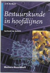 Bestuurskunde in hoofdlijnen - J.H. de Baas (ISBN 9789001050900)
