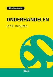 Onderhandelen in 90 minuten - Silvia Blankestijn (ISBN 9789024401970)