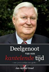 Deelgenoot van een kantelende tijd - Jan van der Graaf (ISBN 9789462780699)