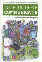 Interculturele communicatie - Carlos Nunez, Raya Nunez-Mahdi, Laura Popma (ISBN 9789023251323)