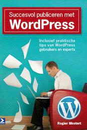 Succesvol publiceren met WordPress - R. Mostert, Rogier Mostert (ISBN 9789012582131)
