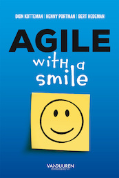 Agile with a smile - Dion Kotteman, Henny Portman, Bert Hedeman (ISBN 9789089653963)