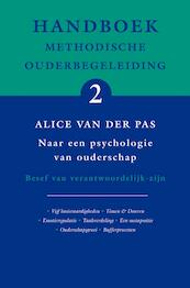 Handboek Methodische Ouderbegeleiding 2 naar een psychologie van ouderschap - A. van der Pas (ISBN 9789066657816)