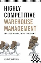 Highly Competitive Warehouse Management - Jeroen P. Van Den Berg (ISBN 9781466268609)