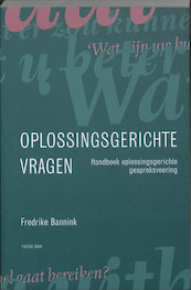 Oplossingsgerichte vragen - F. Bannink, Fredrike Bannink (ISBN 9789026522215)