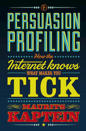 Persuasion profiling - Maurits Kaptein (ISBN 9789047008781)