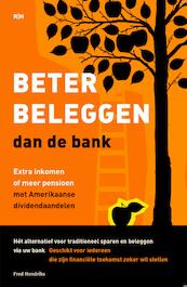 Beter beleggen dan de bank - Fred Hendriks (ISBN 9789492351029)
