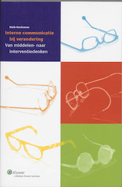 Interne communicatie bij verandering - Huib Koeleman (ISBN 9789014080659)