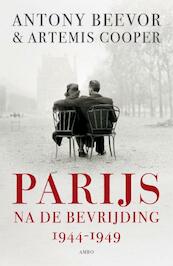 Parijs na de bevrijding - Antony Beevor, Artemis Cooper (ISBN 9789026323676)