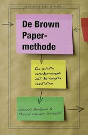 De Brown Paper-methode - Wessel Berkman, Marcel van der Schaaff (ISBN 9789047096528)