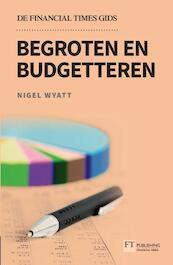 Begroten budgetteren - Nigel Wyatt (ISBN 9789043028394)
