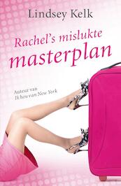 Rachels mislukte masterplan - Lindsey Kelk (ISBN 9789000338160)