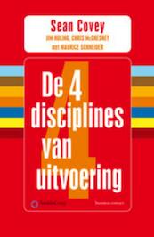 De 4 disciplines van uitvoering - Sean Covey, Maurice Schneider, Jim Huling, Chris McChesney (ISBN 9789047009924)