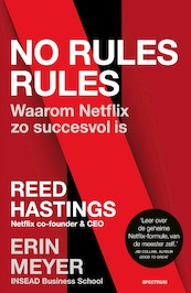 No rules rules - Reed Hastings, Erin Meyer (ISBN 9789000365685)