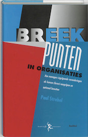 Breekpunten in organisaties - P. Strebel (ISBN 9789054021414)