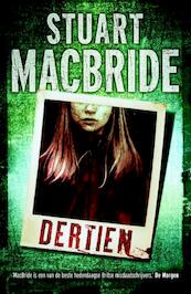 Dertien - Stuart MacBride (ISBN 9789000304714)