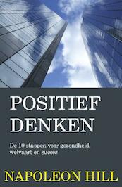 Positief denken - N. Hill (ISBN 9789055139071)