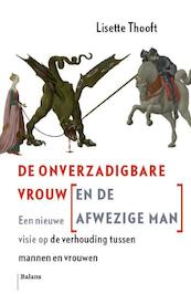 De onverzadigbare vrouw (en de afwezige man) - Lisette Thooft (ISBN 9789460037863)