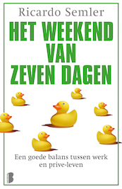 Het weekend van zeven dagen - Ricardo Semler (ISBN 9789402303469)