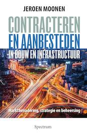 Contracteren en aanbesteden in de bouw - Jeroen Moonen (ISBN 9789000347223)