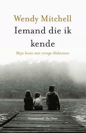 Iemand die ik kende - Wendy Mitchell, Anna Wharton (ISBN 9789000362943)