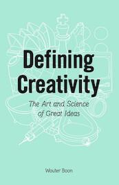 Defining Creativity - Wouter Boon (ISBN 9789082565201)