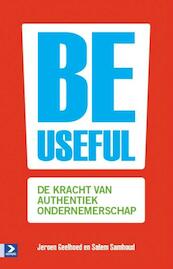 Be useful - Jeroen Geelhoed, Salem Samhoud (ISBN 9789052618395)
