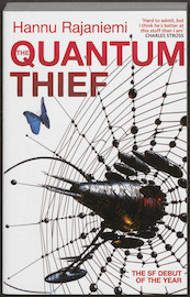 Quantum Thief - Hannu Rajaniemi (ISBN 9780575088894)